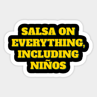 Salsa on Everything Sticker